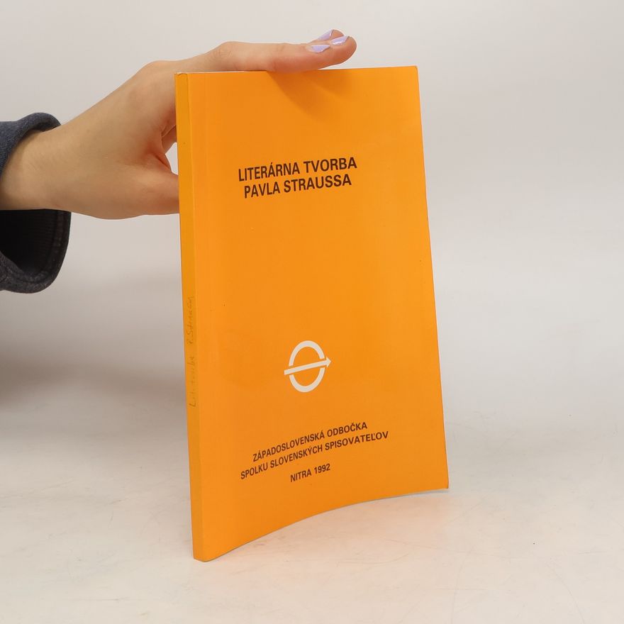 Various authors Literárna tvorba Pavla Straussa