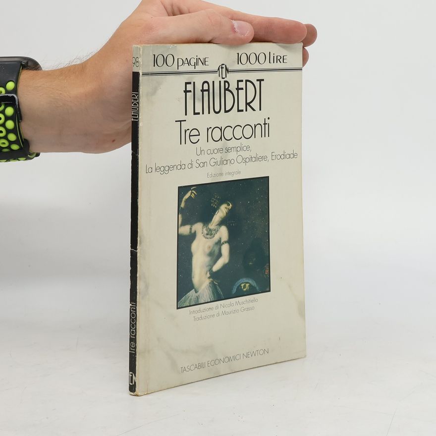 Gustave Flaubert Tre racconti