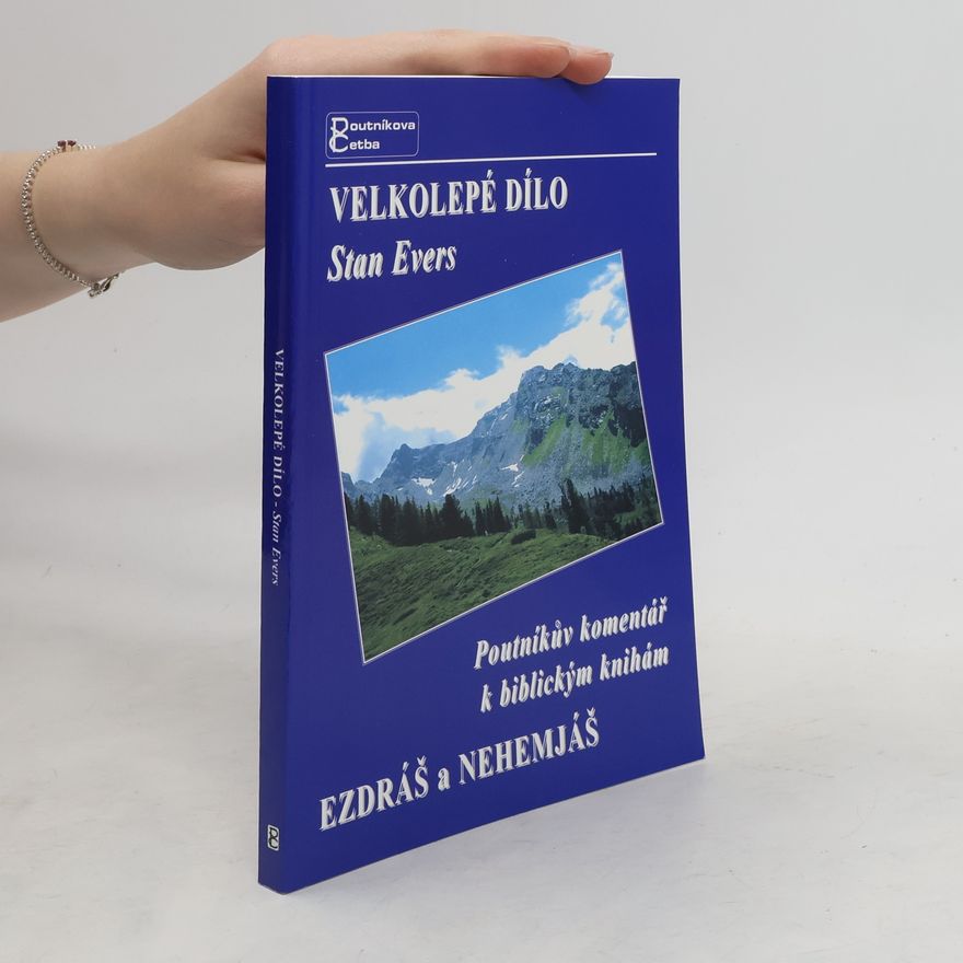 Stan Evers Velkolepé dílo