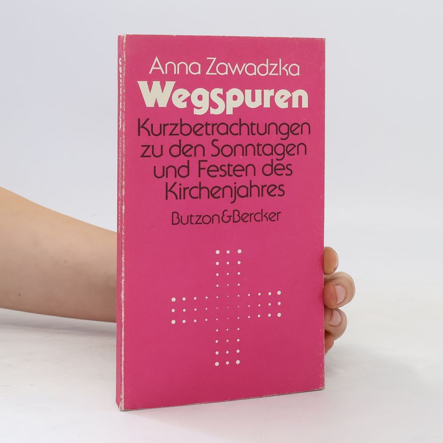 Zawadzka Anna Wegspuren