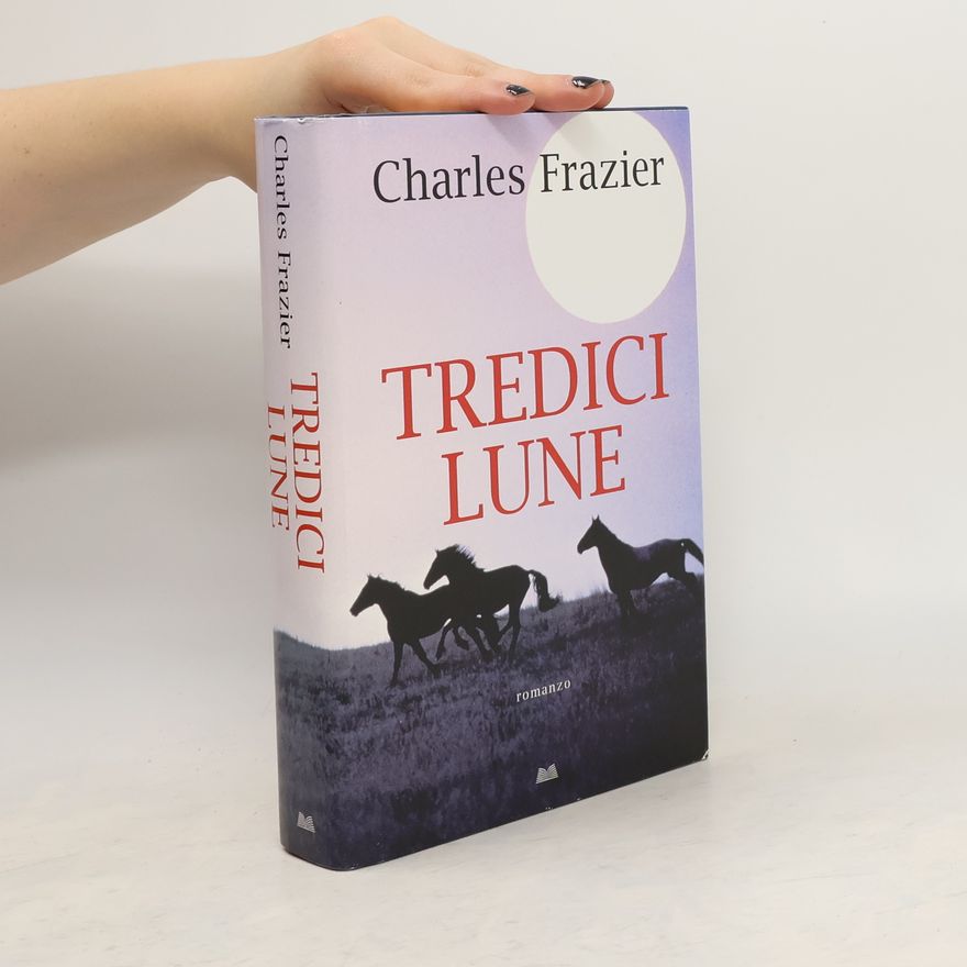 Charles Frazier Tredici Lune