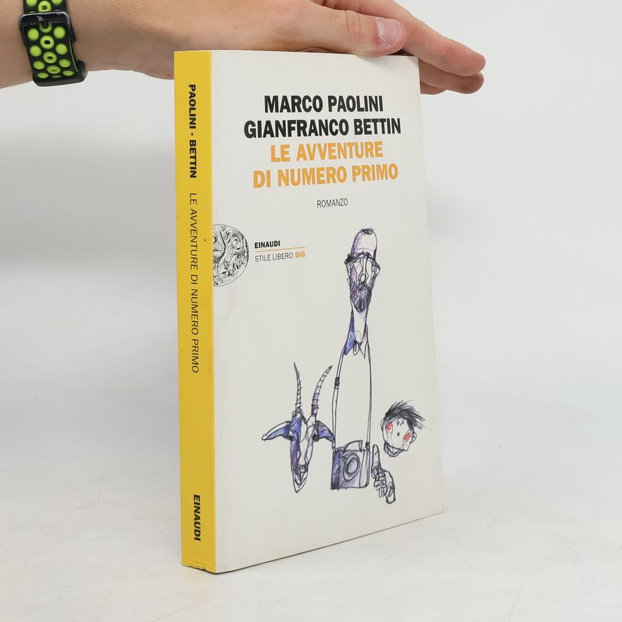 Gianfranco Bettin Le avventure di Numero Primo