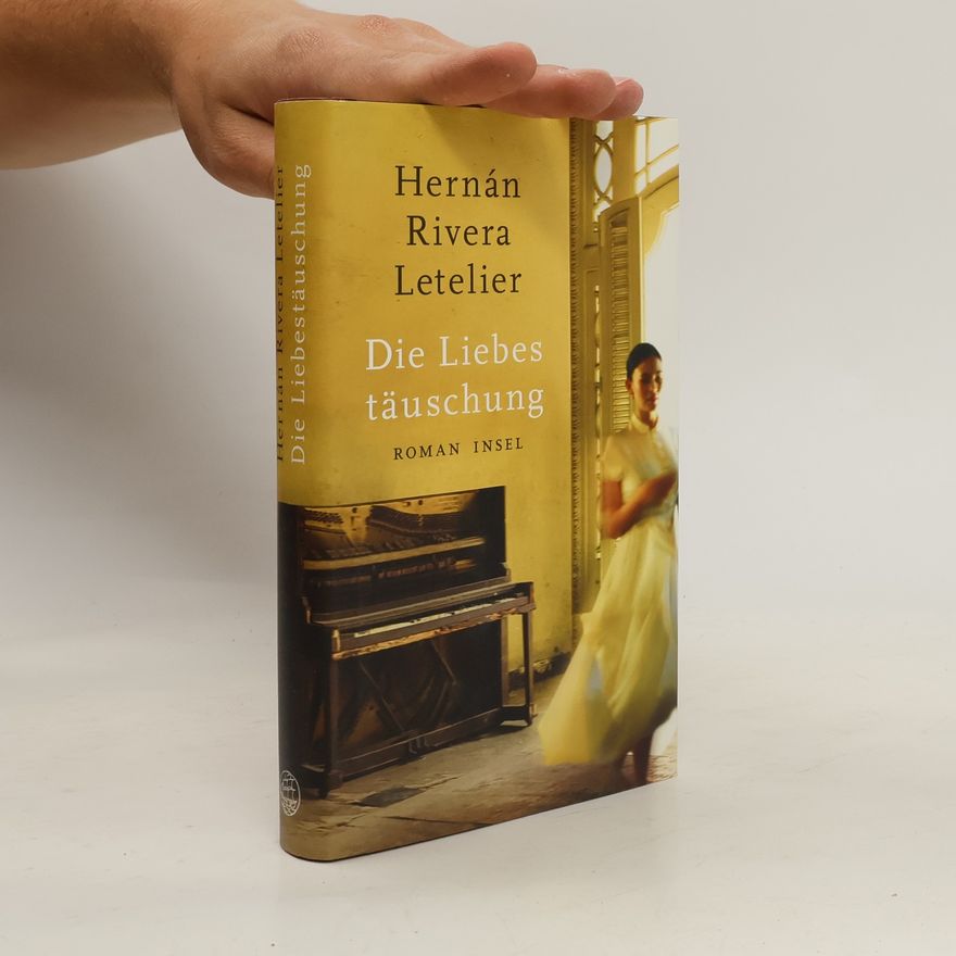 Hernán Rivera Letelier Die Liebestäuschung