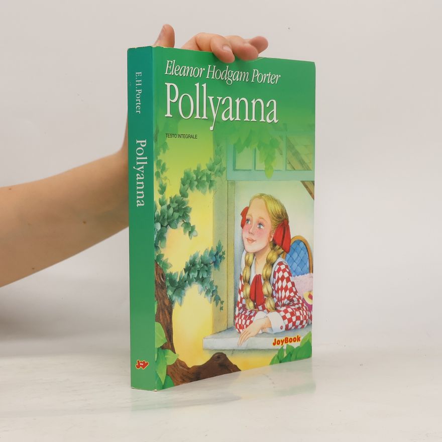 Eleanor Hodgman Porter Pollyanna