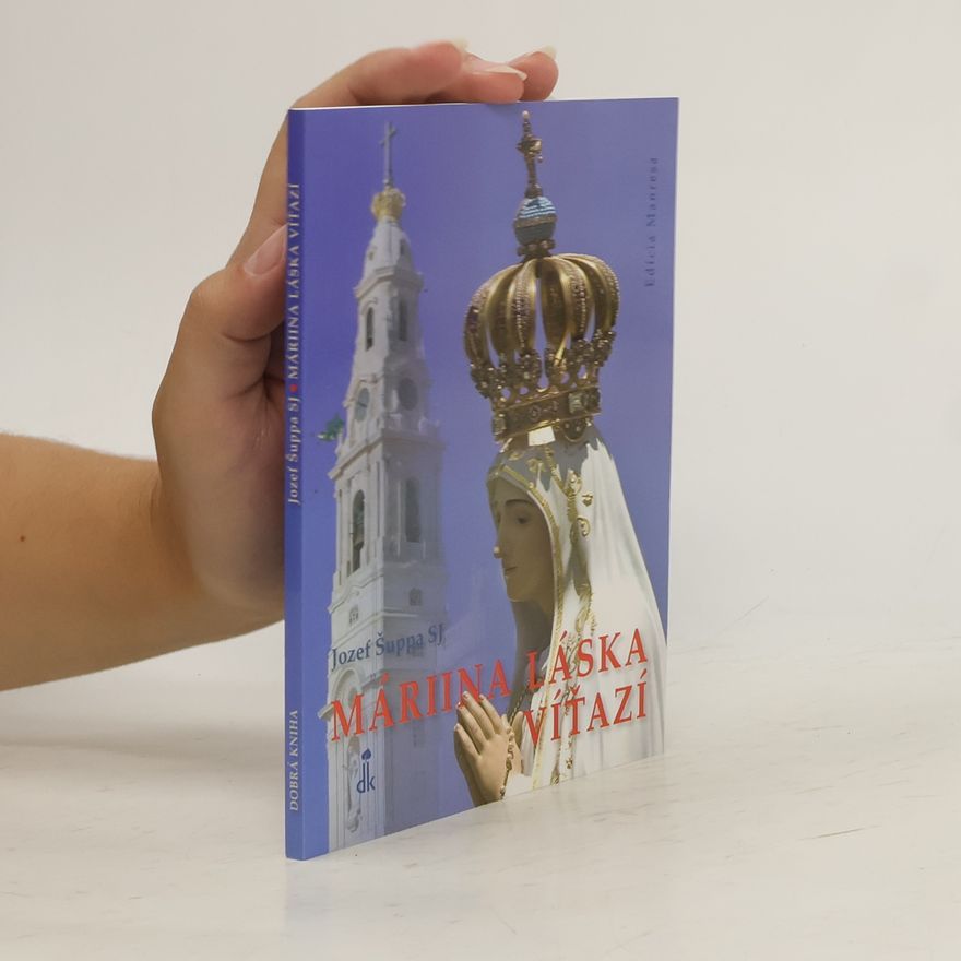 Jozef Šuppa Máriina láska víťazí