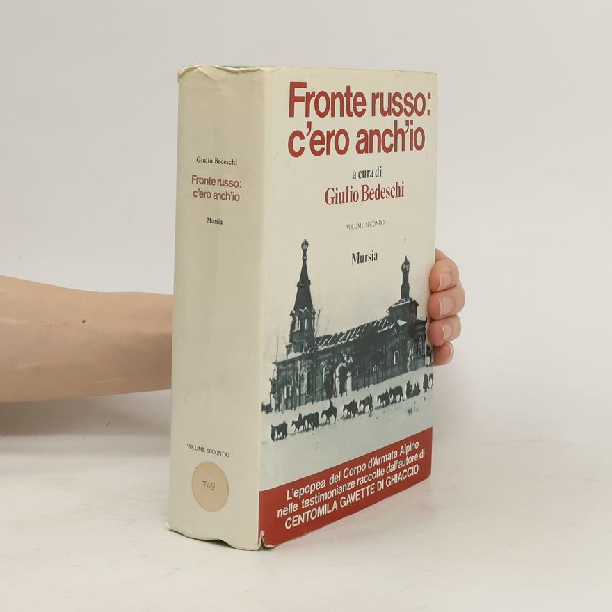 Giulio Bedeschi Fronte russo. C'ero anch'io