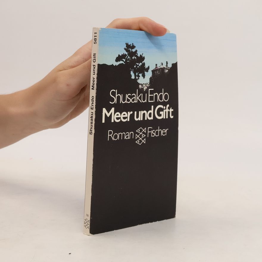 Shūsaku Endō Meer und Gift. Roman
