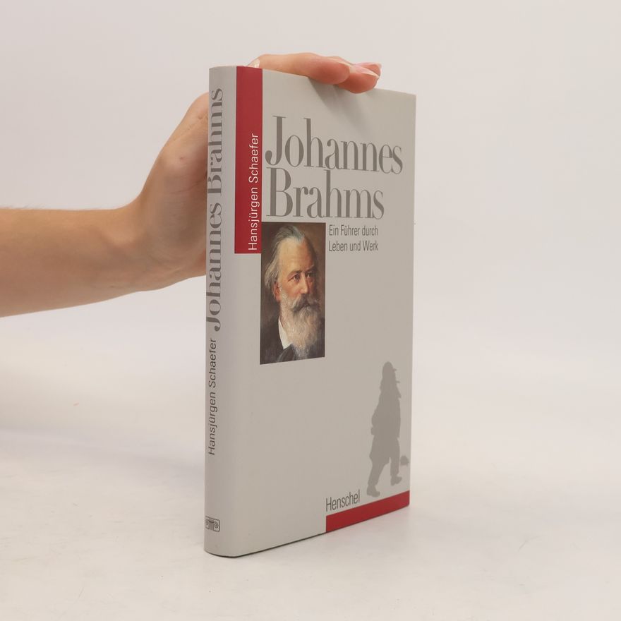 Hansjürgen Schaefer Johannes Brahms