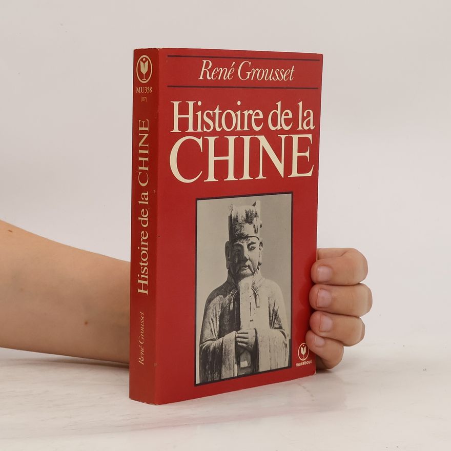 René Grousset Histoire de la Chine