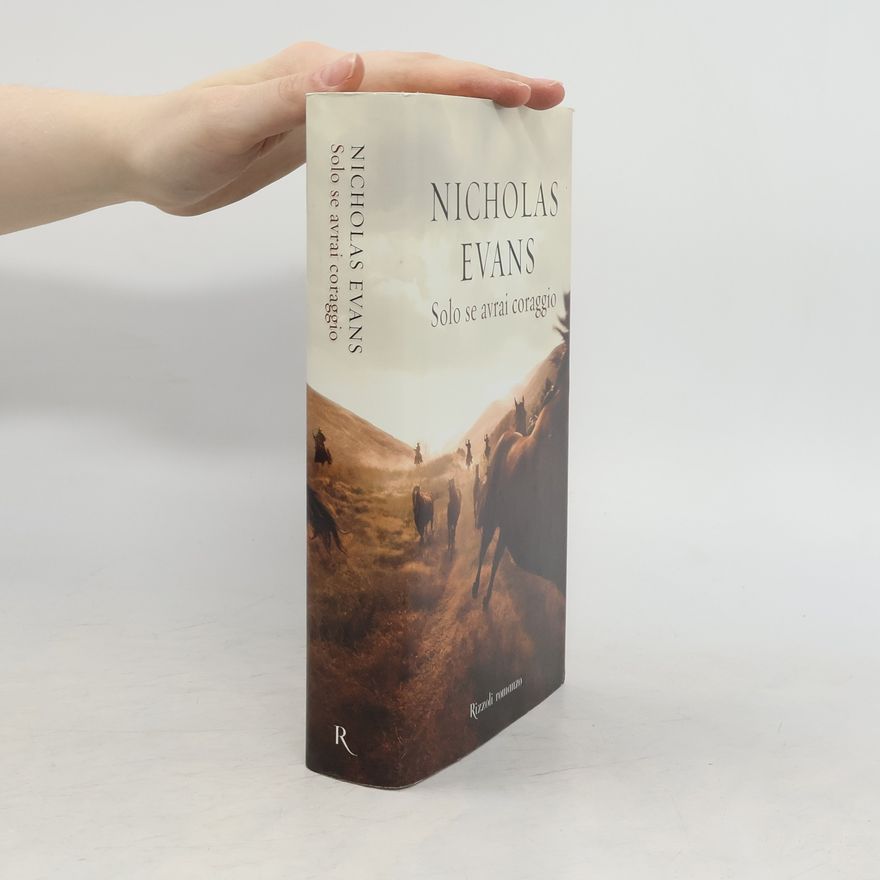 Nicholas Evans Solo se avrai coraggio
