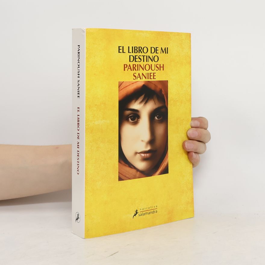 Parinoush Saniee El Libro de Mi Destino