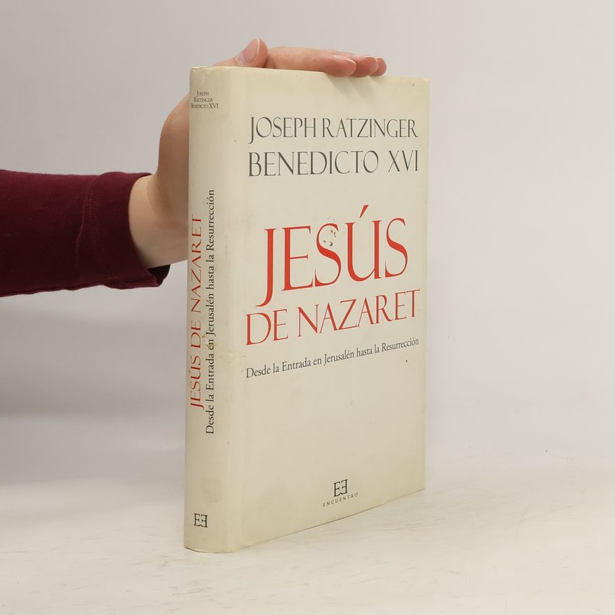 Joseph Ratzinger Jesús de Nazaret