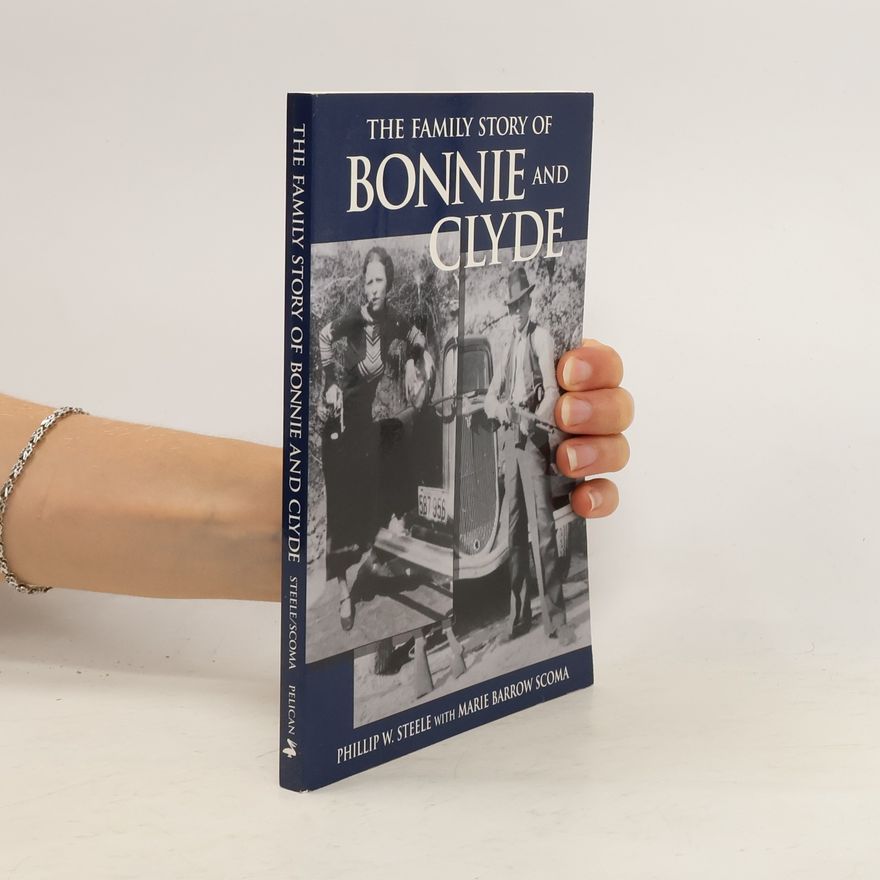 Marie Barrow Scoma The Family Story of Bonnie and Clyde