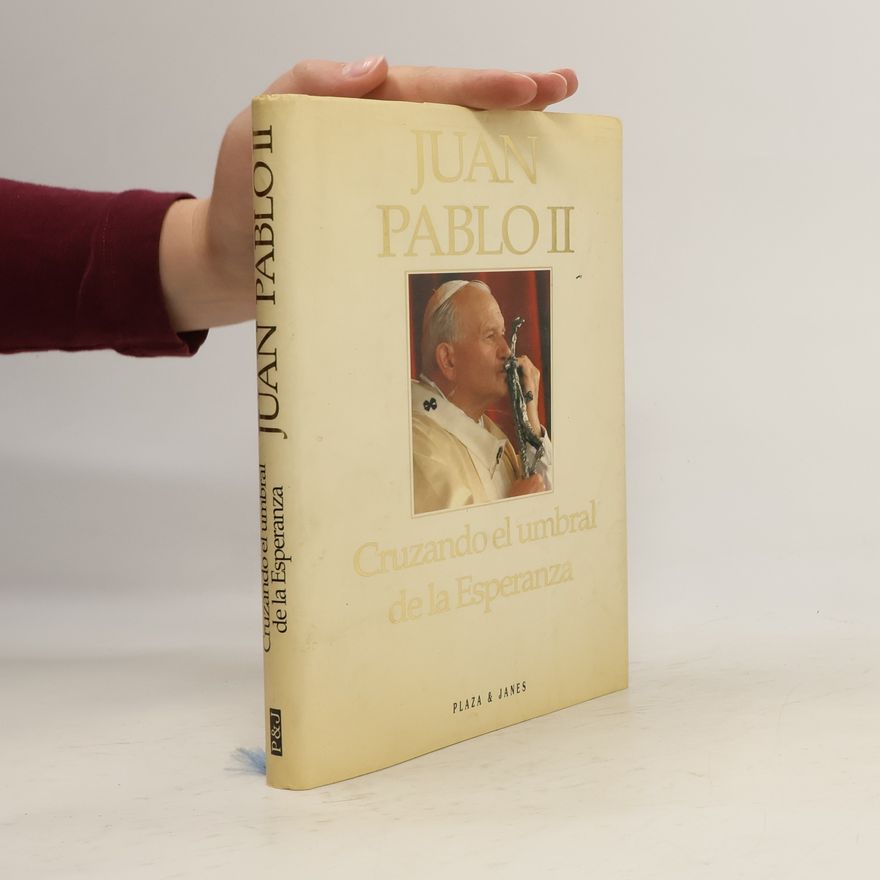 Pope John Paul II. Cruzando el umbral de la Esperanza
