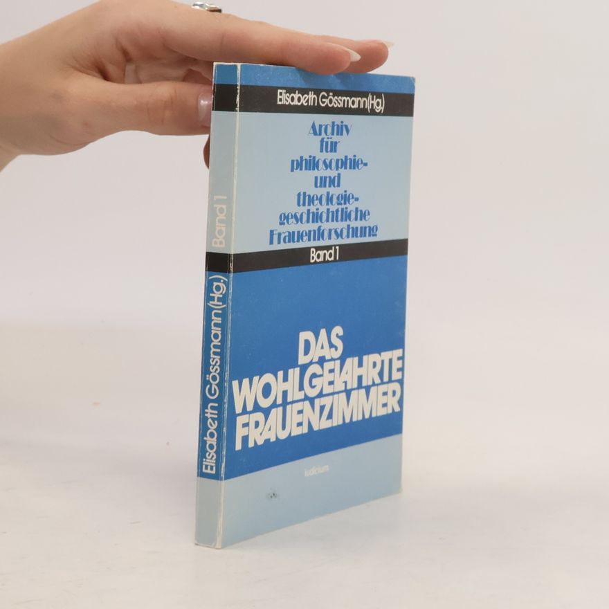 Elisabeth Gössmann Das wohlgelahrte Frauenzimmer