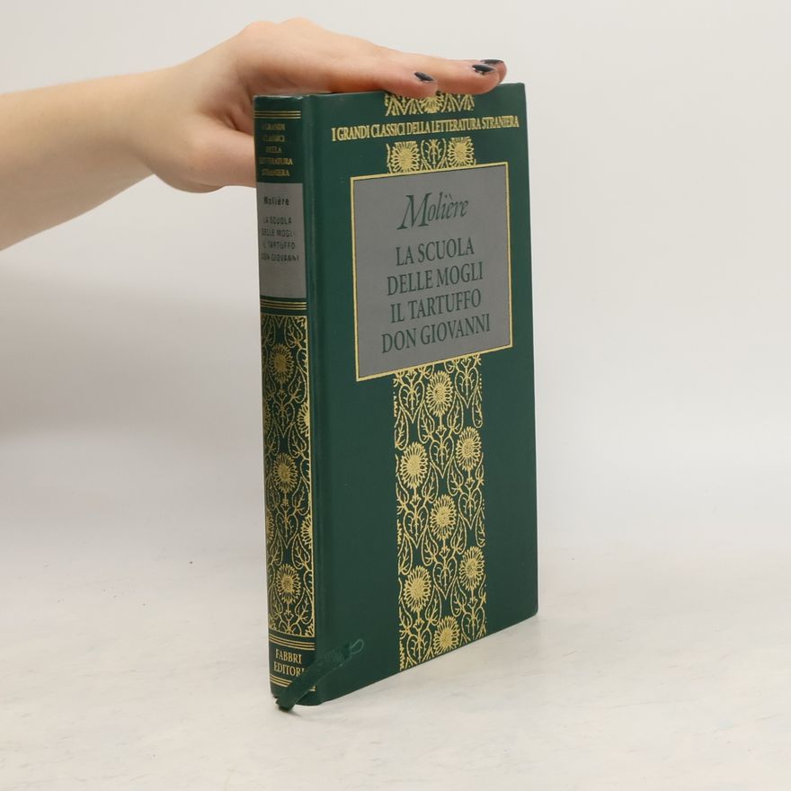 Molière La scuola delle mogli. Il tartufo. Don Giovanni