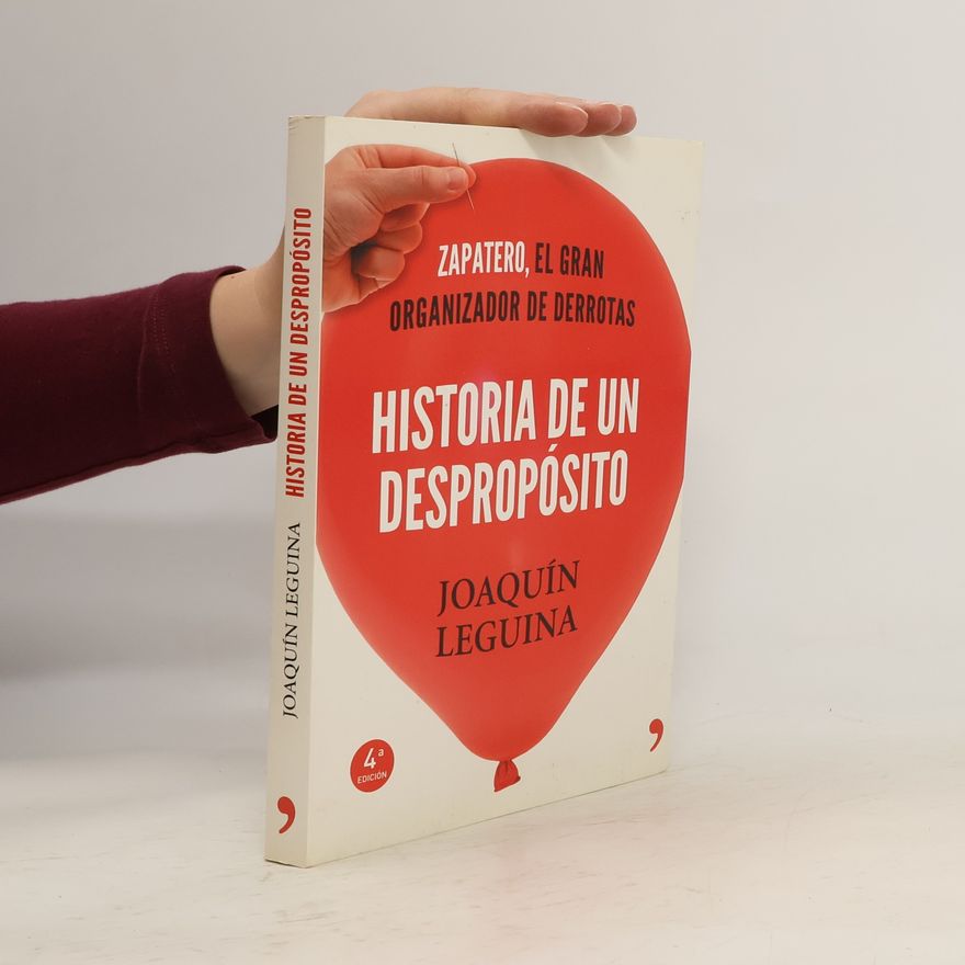 Joaquín Leguina Historia de un despropósito