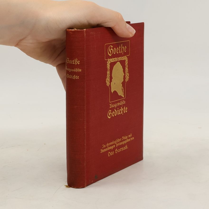 Johann Wolfgang von Goethe Goethes Ausgewählte Gedichte