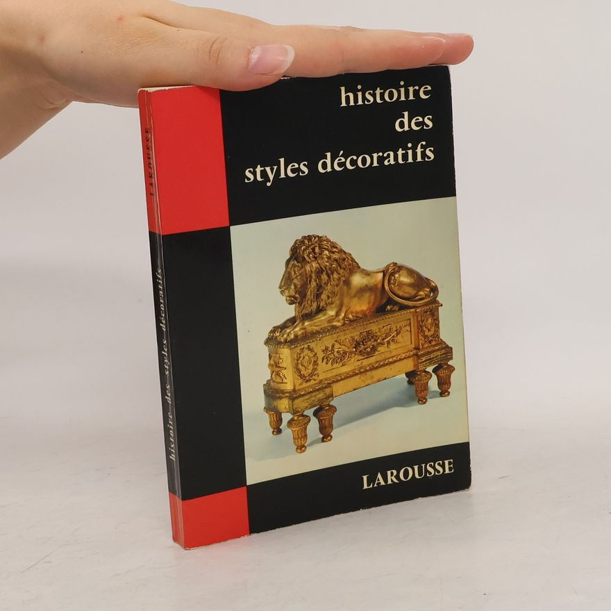 Autorenkollektiv Histoire des styles décoratifs