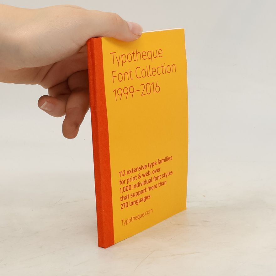 Kolektív autorov Typotheque Font Collection 1999-2016