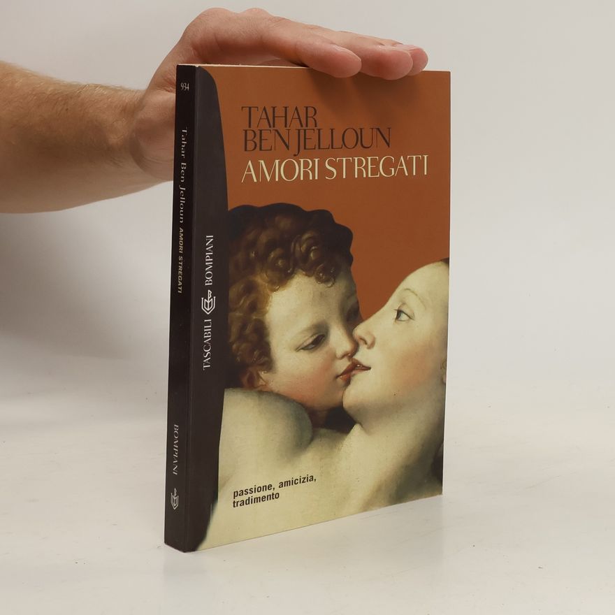 Tahar Ben Jelloun Amori stregati