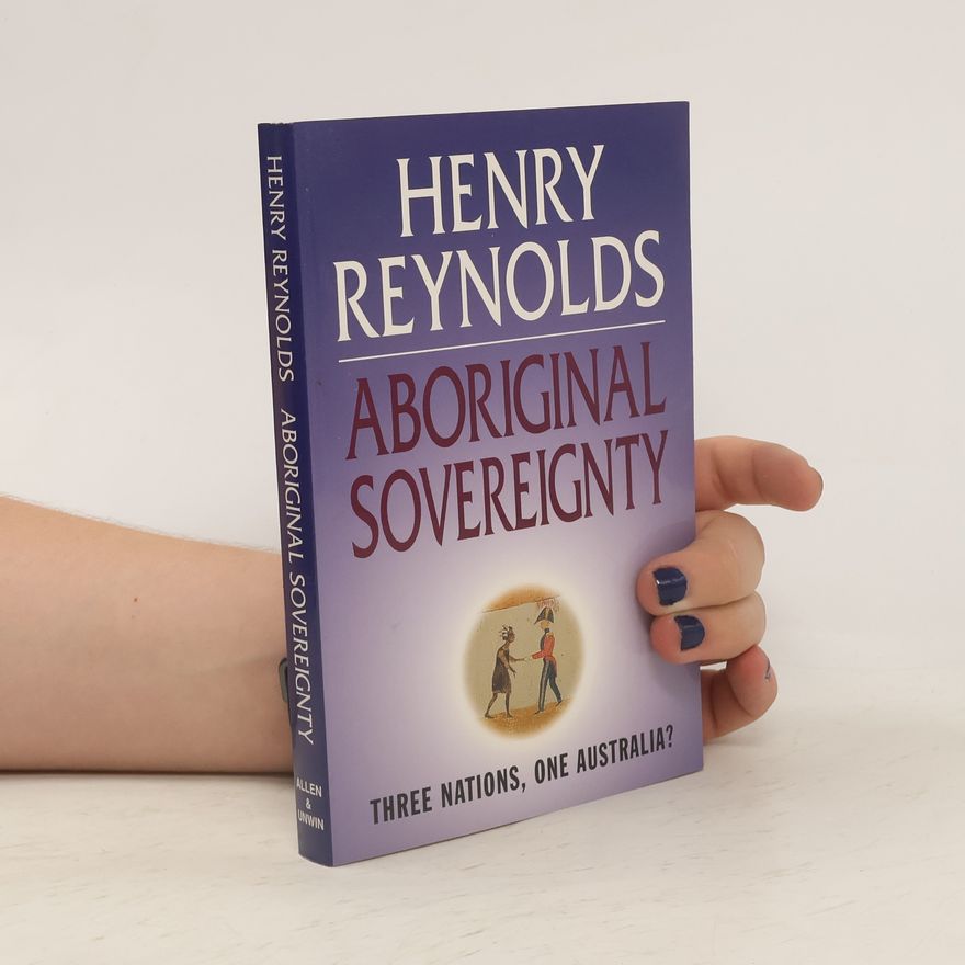 Henry Reynolds Aboriginal Sovereignty