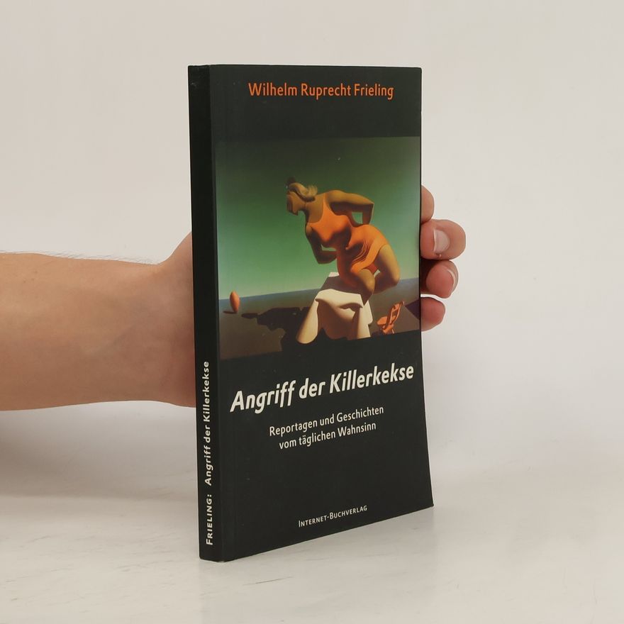 Wilhelm Ruprecht Frieling Angriff der Killerkekse
