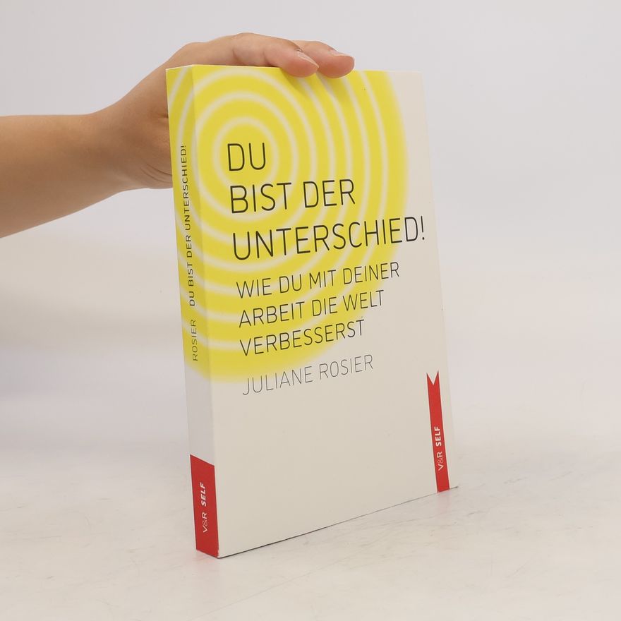Juliane Rosier Du bist der Unterschied!