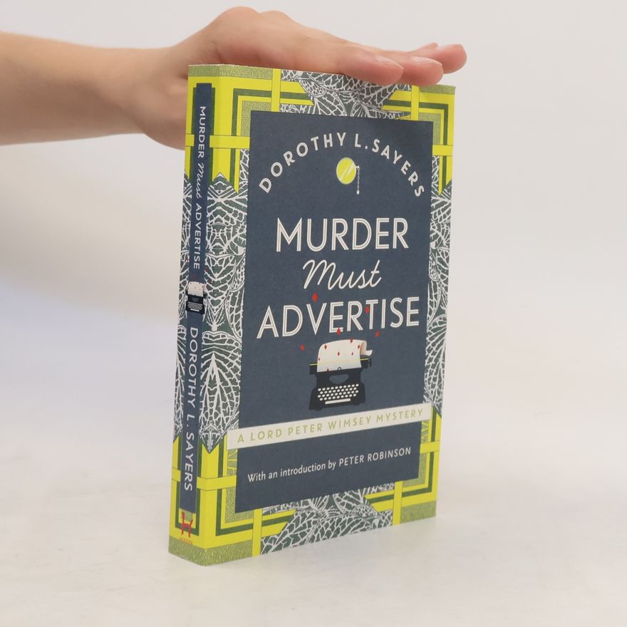 Dorothy L. Sayers Murder Must Advertise