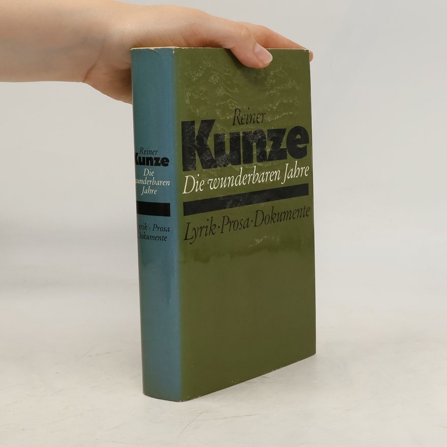 Reiner Kunze Die wunderbaren Jahre