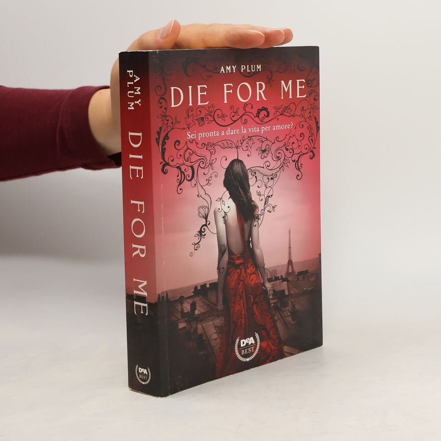 Amy Plum Die for Me. Revenants