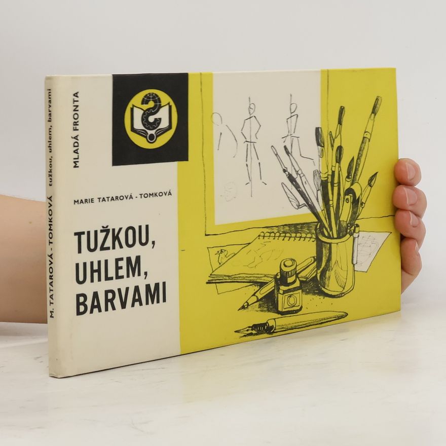 Marie TatarováTomková Tužkou, uhlem, barvami