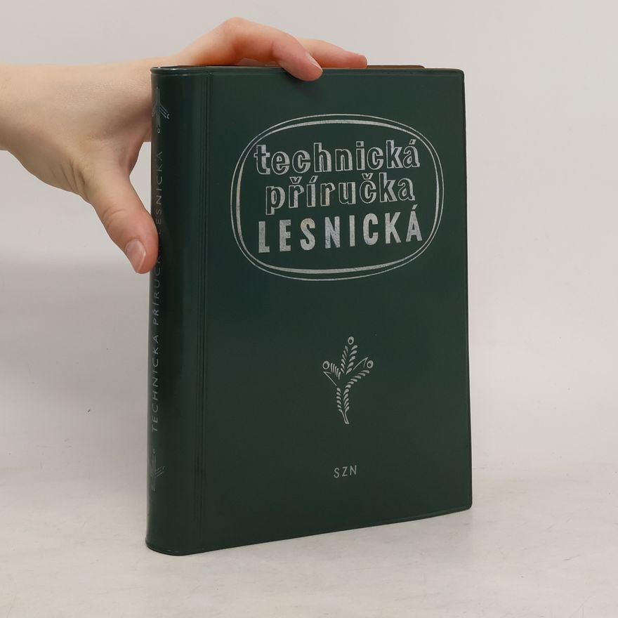 Collectif d'auteurs Technická příručka lesnická