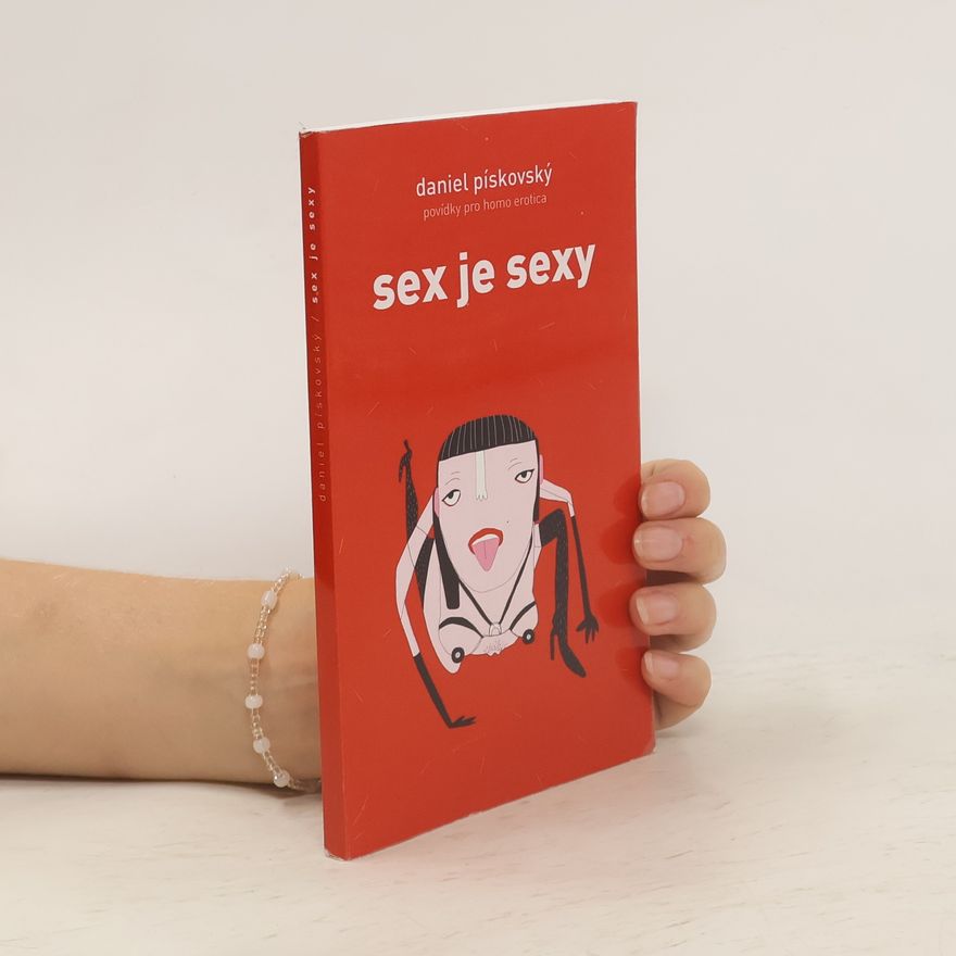 Daniel Pískovský Sex je sexy