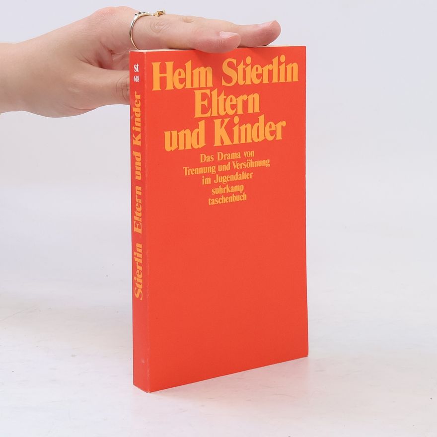 Helm Stierlin Eltern und Kinder