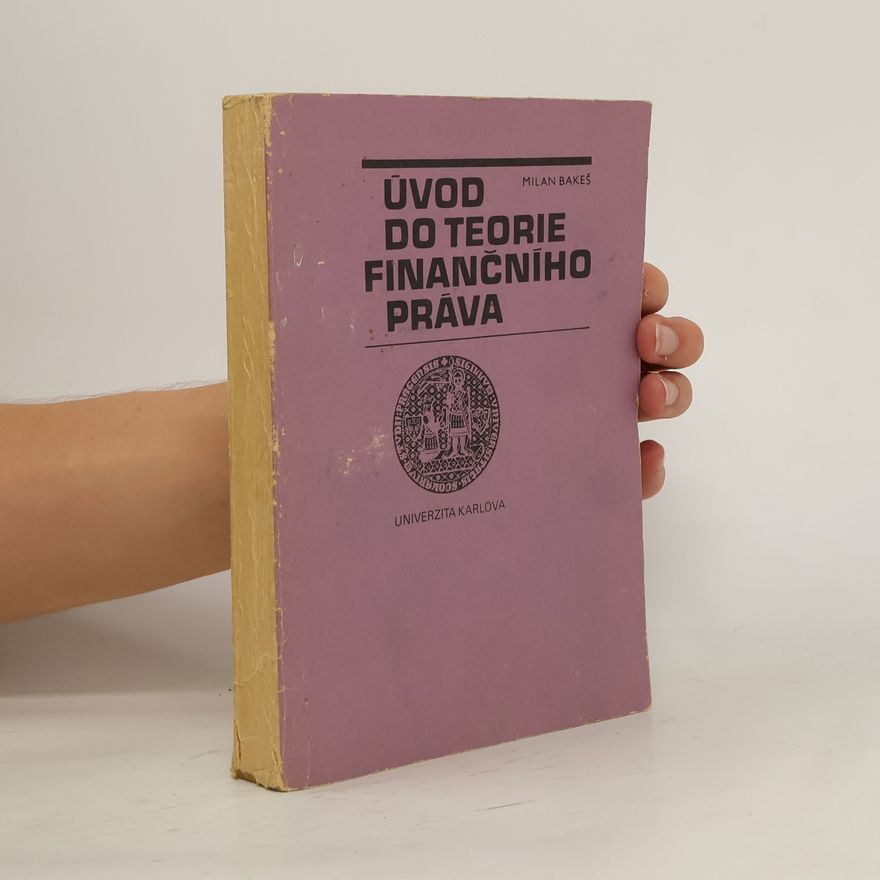 Milan Bakeš Úvod do teorie finančního práva