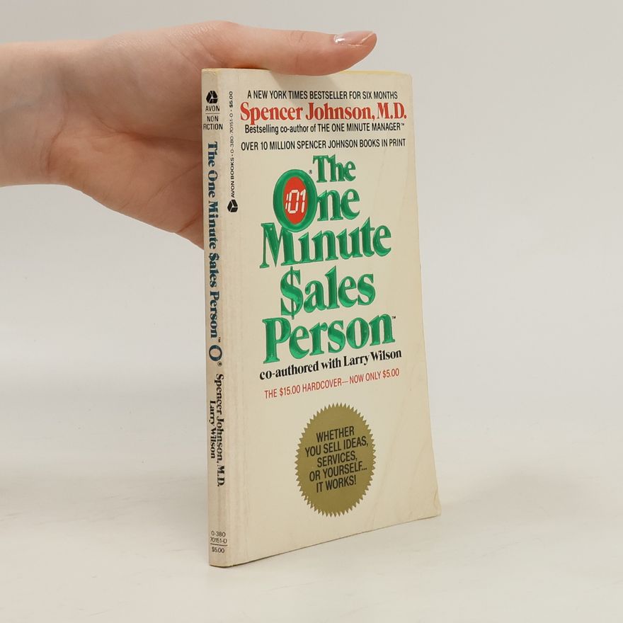 Patrick Spencer Johnson The One Minute Sales Person