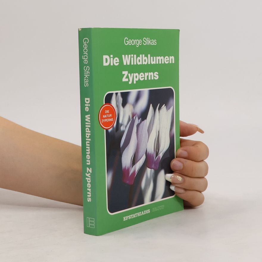 Giōrgos Sphēkas Die Wildblumen Zyperns