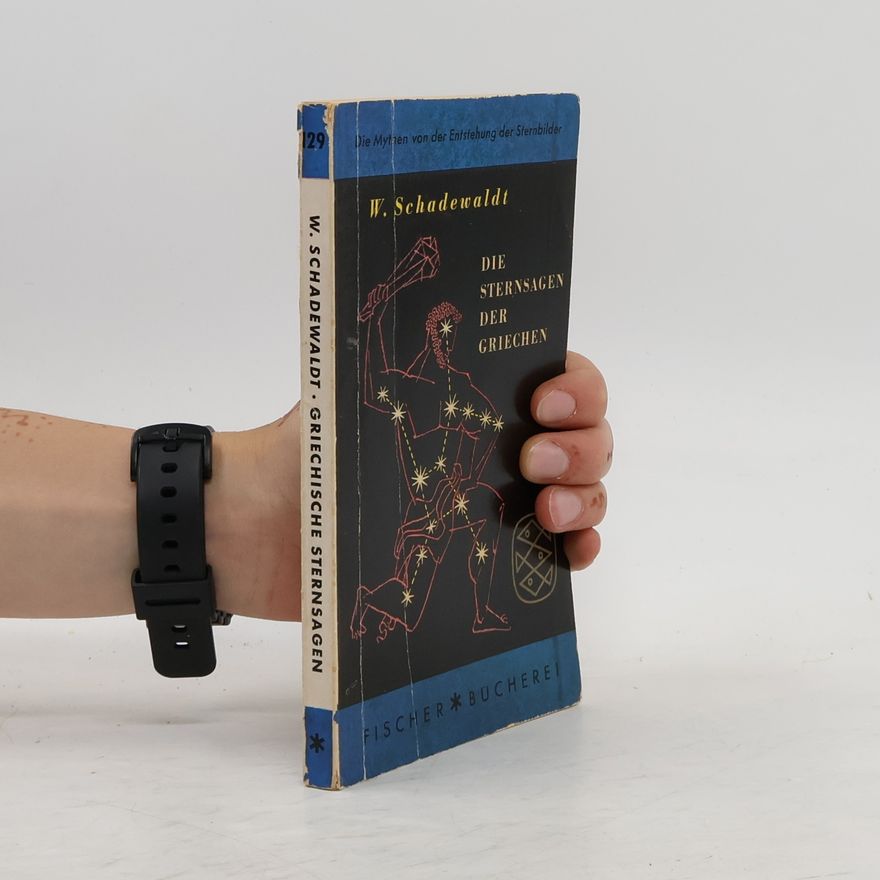 W. Schadewaldt Die Sternsagen der Griechen