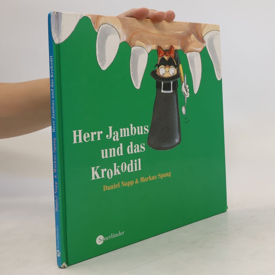 Daniel Napp Herr Jambus und das Krokodil