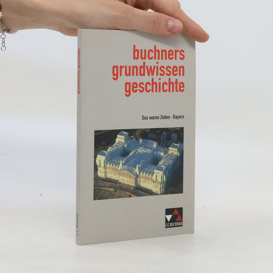 Autorenkollektiv Buchners Grundwissen Geschichte