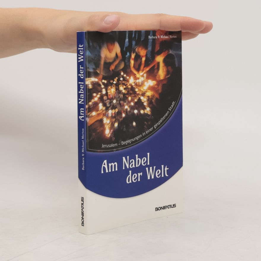 Barbara Rembser-Mertes Am Nabel der Welt
