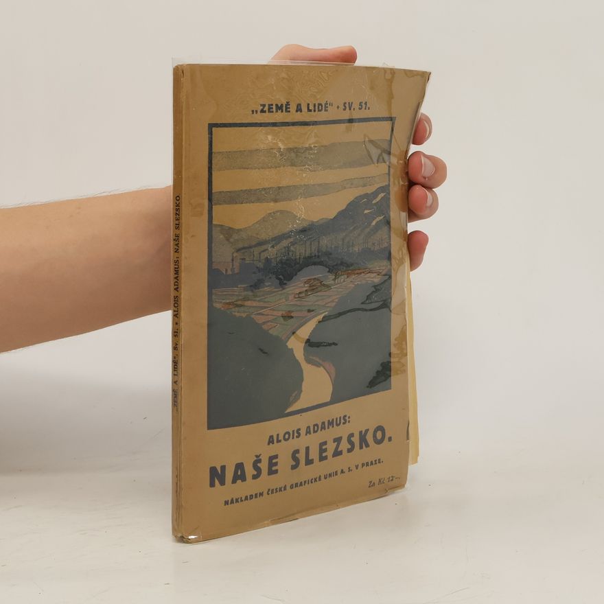 Alois Adamus Naše Slezsko