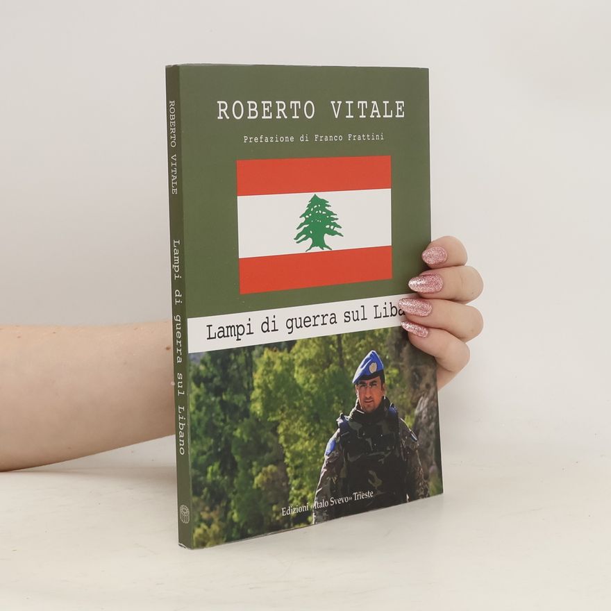 Roberto Vitale Lampi di guerra sul Libano