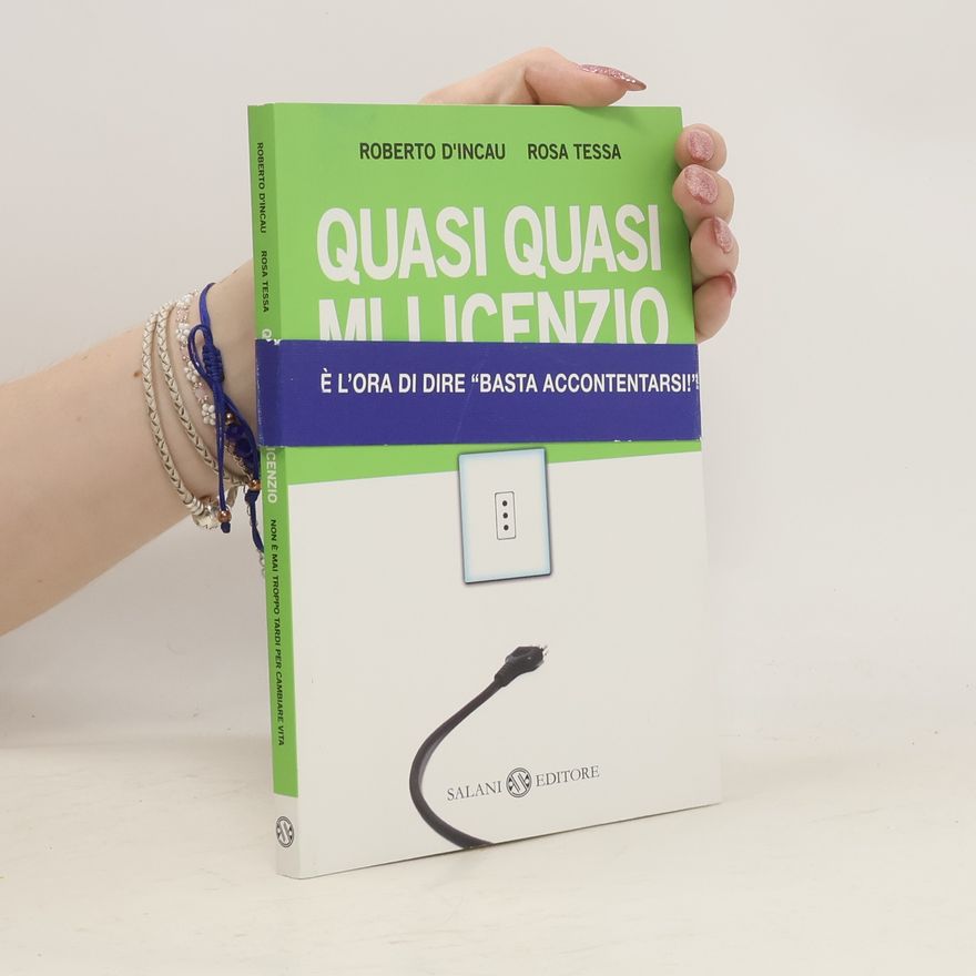 Roberto D'Incau Quasi quasi mi licenzio