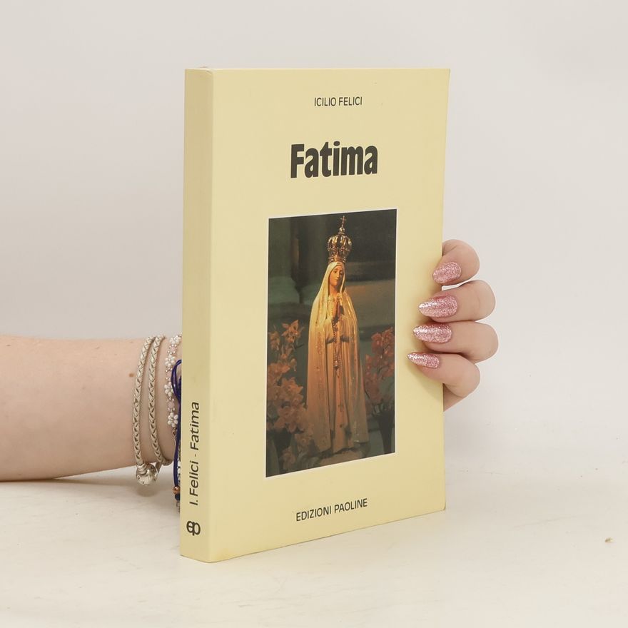 Icilio Felici Fatima