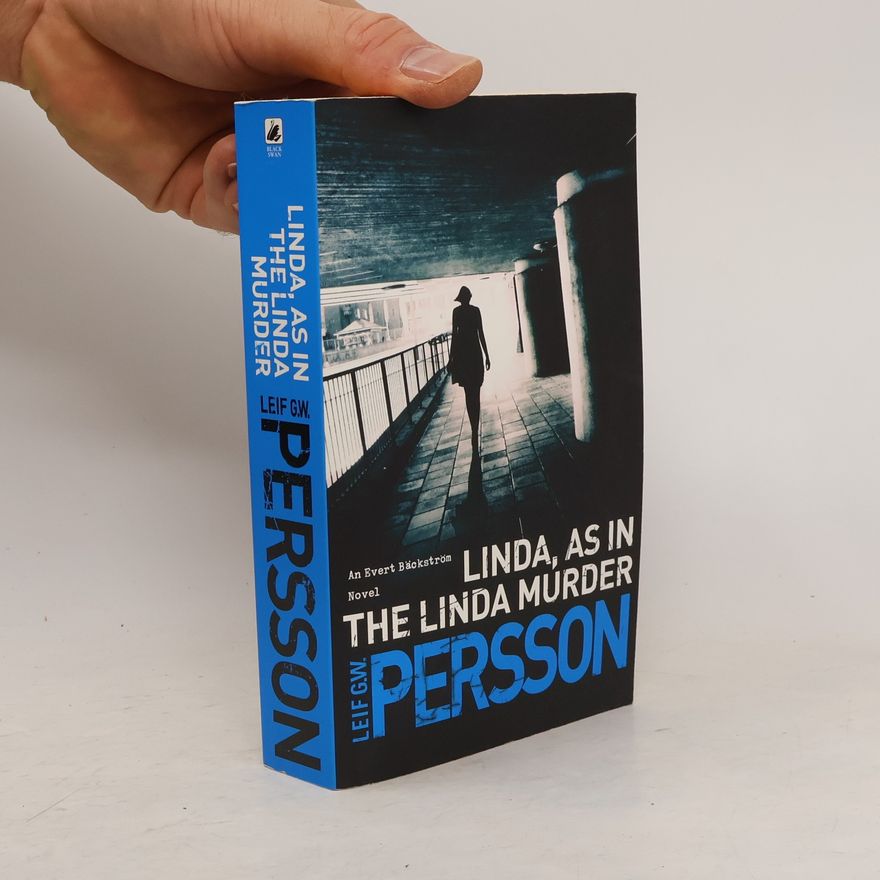 Leif G. W. Persson Linda - as in the Linda murder