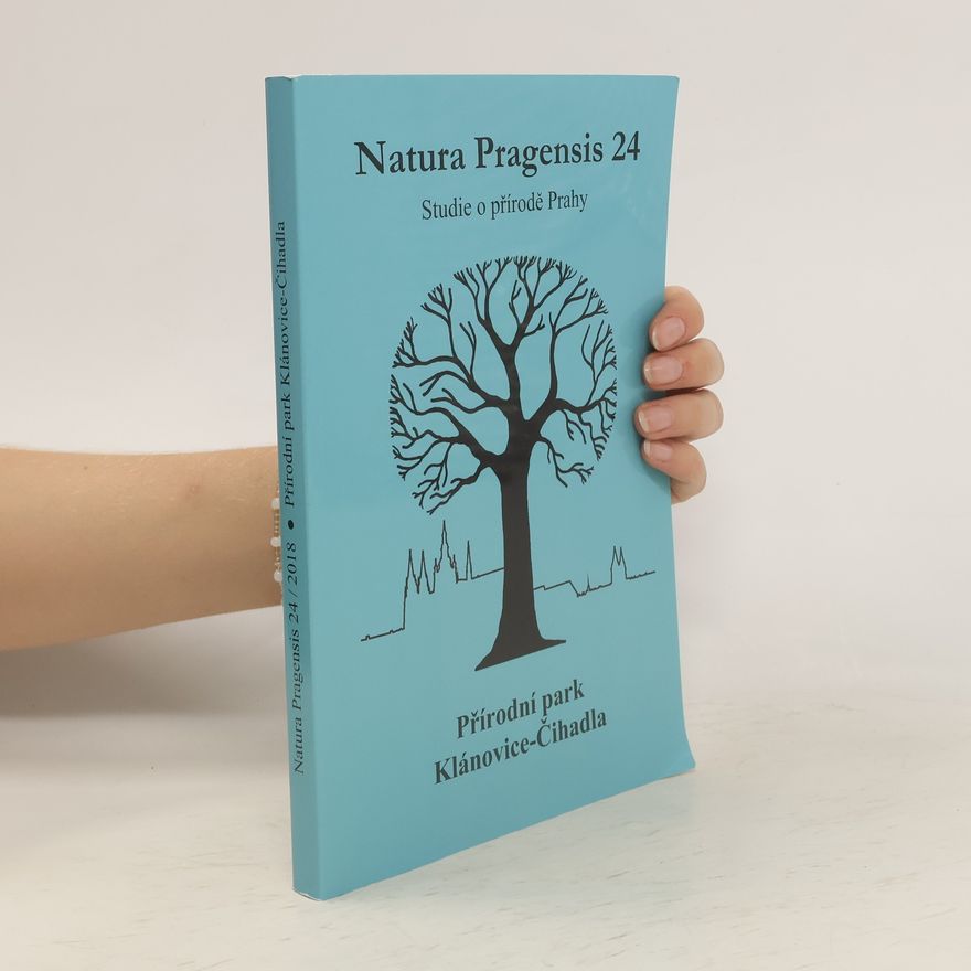 Kolektiv autorů Natura Pragensis 24. Studie o přírodě Prahy. Přírodní park Klánovice-Čihadla
