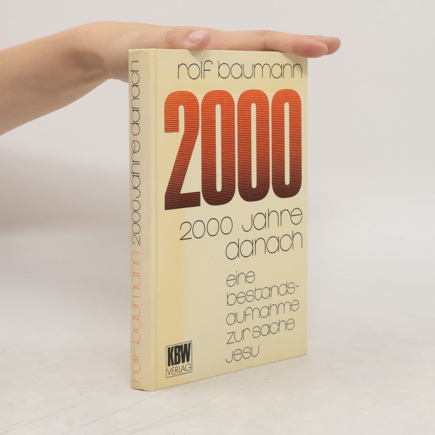 Rolf Baumann 2000 Jahre danach