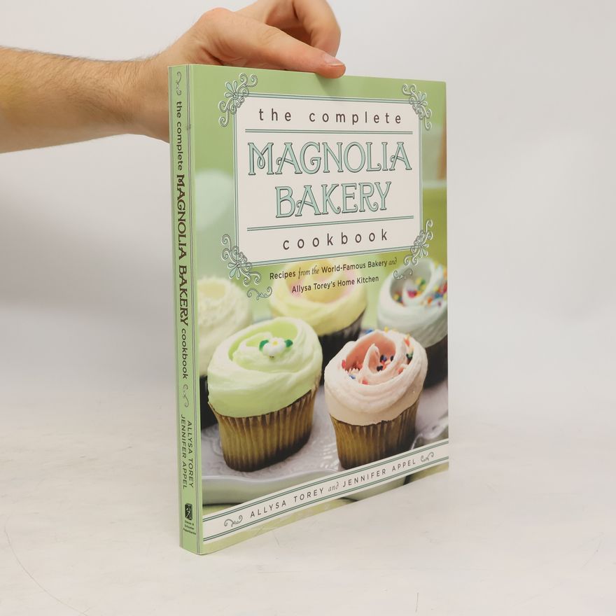 Jennifer Appel The Complete Magnolia Bakery Cookbook